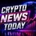 Crypto News Today